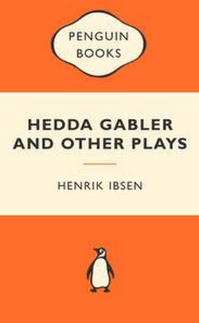 Image for Hedda Gabler and Other Plays: The Pillars of the Community / The Wild Duck / Hedda Gabler