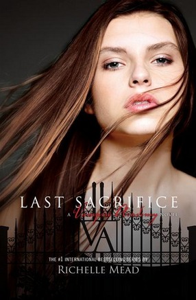 Image for Last Sacrifice #6 Vampire Academy [used book]