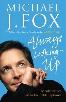 Image for Always Looking Up: The Adventures of an Incurable Optimist [used book]