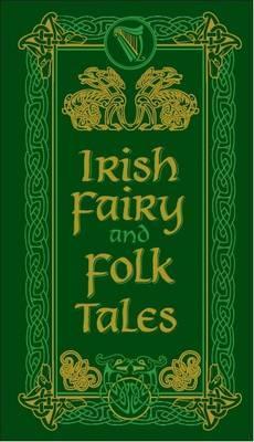 Image for Irish Fairy and Folk Tales: Leatherbound Pocket Edition *** Temporarily Out of Stock ***