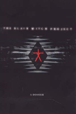 Image for The Blair Witch Project: A Dossier [used book]