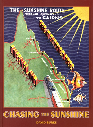 Image for Chasing the Sunshine: The Story of Queensland's Sunshine Express