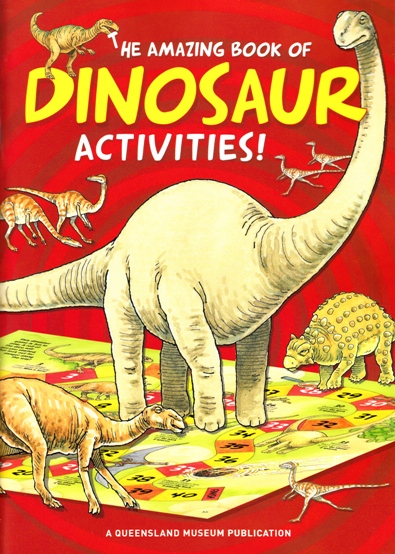 Image for The Amazing Book of Dinosaur Activities + glue stick, safety scissors and play tokens: A Queensland Museum Children's Book