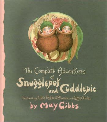 Image for The Complete Adventures of Snugglepot and Cuddlepie