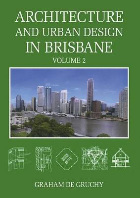 Image for Architecture and Urban Design in Brisbane Volume 2