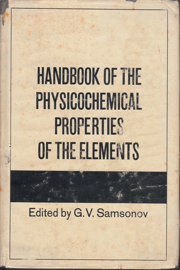 Image for Handbook of the Physicochermical Properties of the Elements [used book][rare]