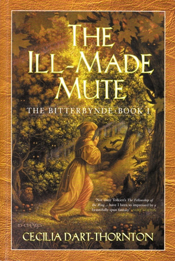 Image for The Ill-Made Mute #1 Bitterbynde Trilogy [used book]
