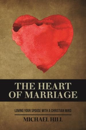 Image for The Heart of Marriage