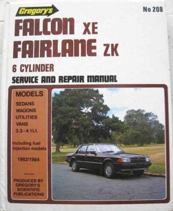 Image for Ford Falcon Fairmont XE Fairlane ZK 1982-1984 6 Cylinder Service and Repair Manual 208 [used book]
