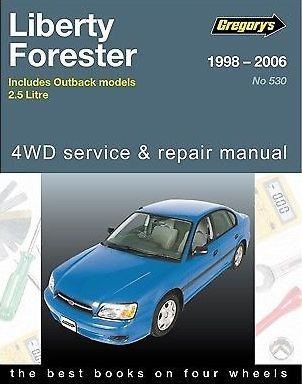Image for Suabaru Liberty Forester Outback 1998 - 2006 2.5 Litre, 4WD, Gregory's Service and Repair Manual 05530