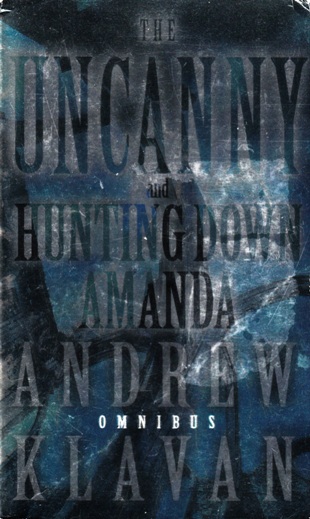 Image for The Uncanny and Hunting Down Amanda (omnibus) [used book]