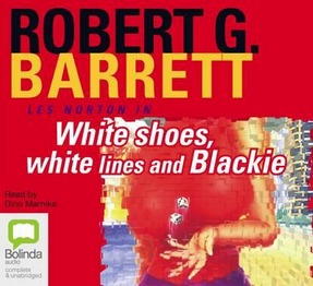 Image for White Shoes, White Lines and Blackie #6 Les Norton [unabridged audio CD]
