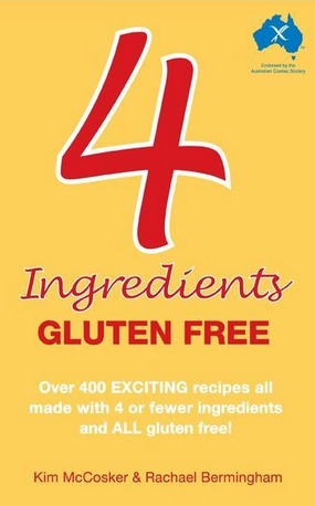 Image for 4 Ingredients Gluten Free: Over 400 Exciting Recipes all made with 4 or Fewer Ingredients and ALL Gluten Free!