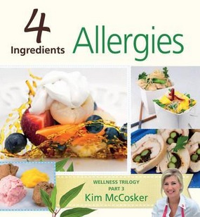 Image for 4 Ingredients Allergies: Wellness Trilogy Part 3