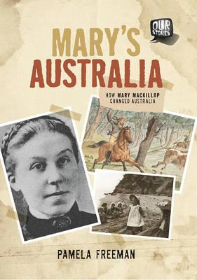 Image for Mary's Australia: How Mary MacKillop Changed Australia