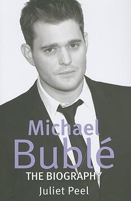 Image for Michael Buble: The Biography [used book]
