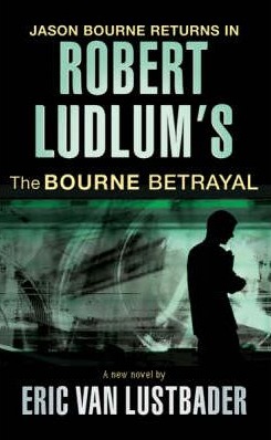 Image for The Bourne Betrayal #5 Jason Bourne [used book]