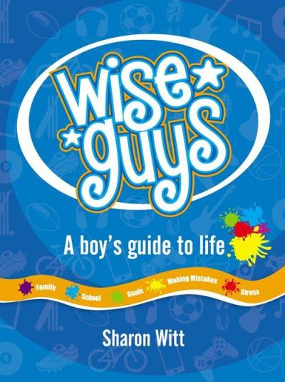 Image for Wise Guys: A Boy's Guide to Life