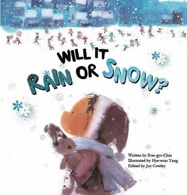 Image for Will it Rain or Snow?: Weather # Science Storybooks