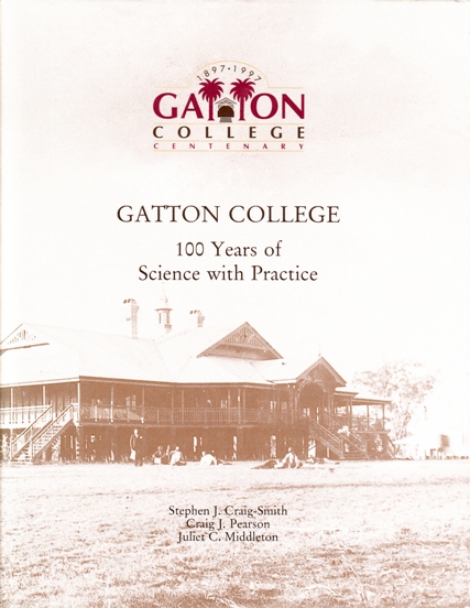 Image for Gatton College: 100 Years of Science with Practice # Gatton College Centenary 1897-1997 [used book]