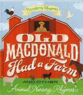 Image for Old Macdonald Had a Farm and Other Animal Nursery Rhymes
