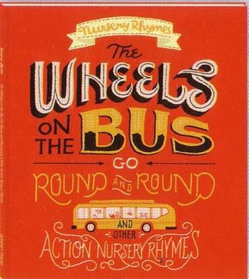 Image for The Wheels on the Bus Go Round and Round and Other Action Nursery Rhymes