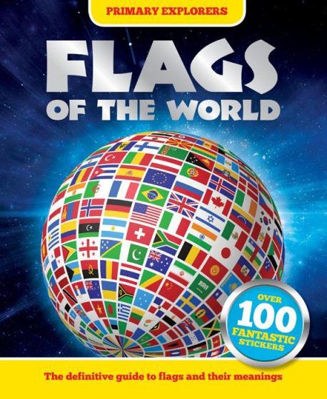 Image for Primary Explorers Flags of the World: All you ever wanted to know about flags and symbols