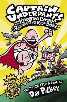 Image for #10 Captain Underpants and the Revenge of the Radioactive Robo-boxers