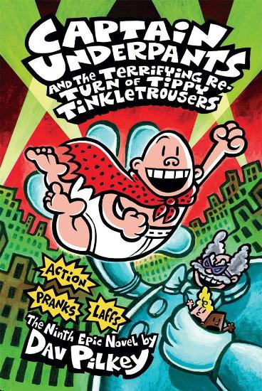 Image for #9 Captain Underpants and the Terrifying Return of Tippy Tinkletrousers