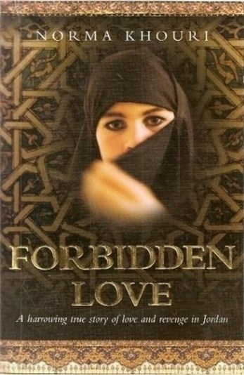 Image for Forbidden Love: A Harrowing True Story of Love and Revenge in Jordan [used book]