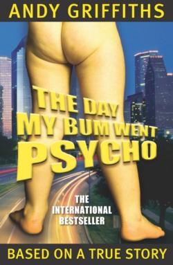Image for The Day My Bum Went Psycho #1 Bum Trilogy