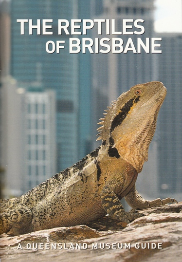 Image for The Reptiles of Brisbane: A Queensland Museum Pocket Wild Guide *** Temporarily Out of Stock ***