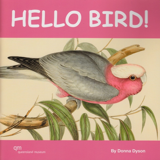 Image for Hello Bird!: A Queensland Museum Children's Book