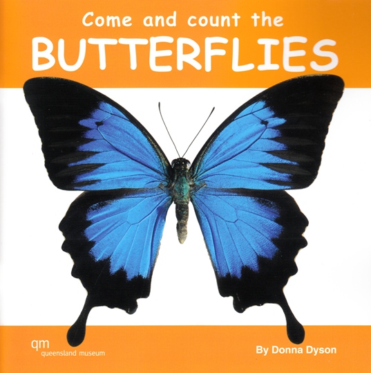 Image for Come and Count the Butterflies!: A Queensland Museum Children's Book