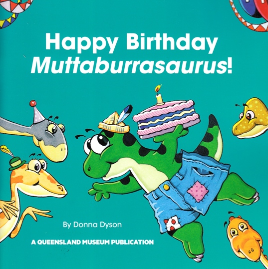 Image for Happy Birthday Muttaburrasaurus!: A Queensland Museum Children's Book