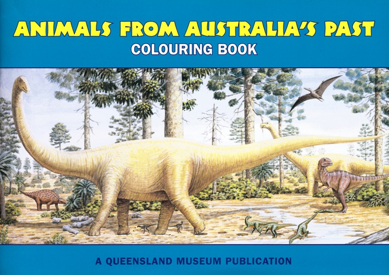 Image for Animals from Australia's Past Colouring Book + Set of 12 Colour Felt Pens: A Queensland Museum Children's Book