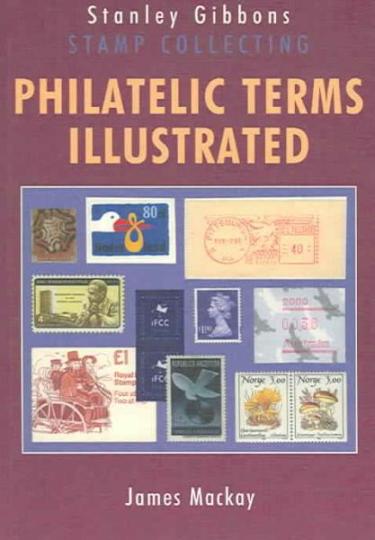 Image for Philatelic Terms Illustrated 4th Edition Stanley Gibbons Stamp Collecting