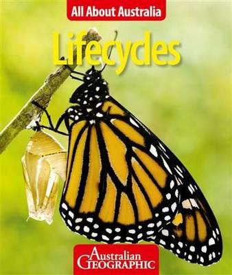 Image for Lifecycles: All About Australia # Australian Geographic