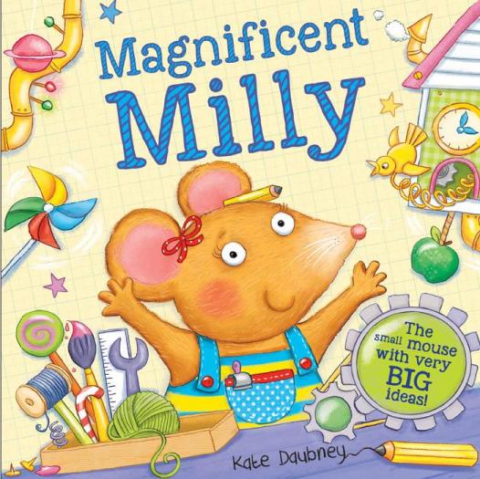 Image for Magnificent Milly: The Small Mouse with Very Big Ideas!