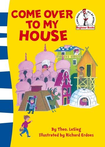 Image for Come Over to My House # Dr. Seuss Beginner Books Green Back