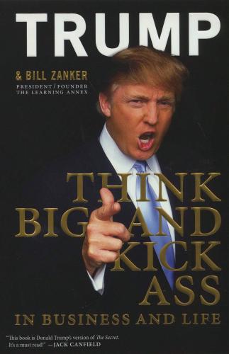 Image for Think Big and Kick Ass in Business and Life [used book]