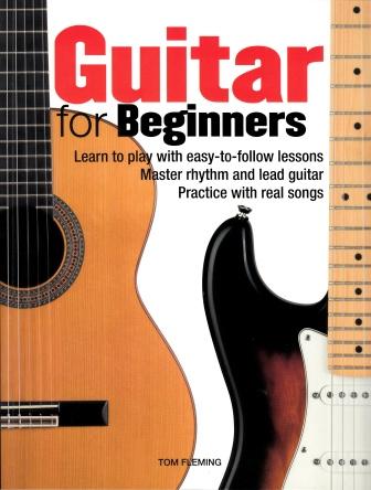 Image for Guitar for Beginners: Learn to play with easy-to-follow lessons, Master rhythm and lead guitar, Practice with real songs