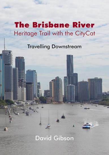 Image for The Brisbane River, Heritage Trail with the Citycat: Travelling Downstream