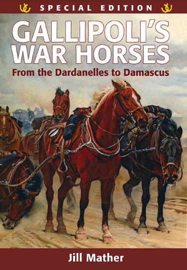 Image for Gallipolli's War Horses: From the Dardanelles to Damascus