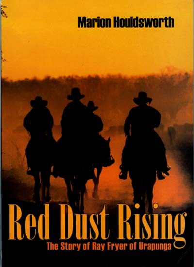 Image for Red Dust Rising: The Story of Ray Fryer of Urapunga Station