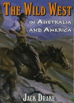 Image for The Wild West in Australia and America