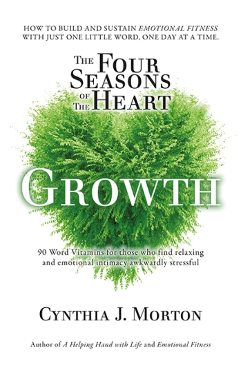 Image for The Four Seasons of the Heart - Growth - 90 Word Vitamins for those who find relaxing and emotional intimacy awkwardly stressful