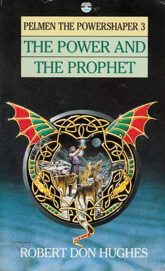 Image for The Power and the Prophet #3 Pelmen the Powershaper [used book]