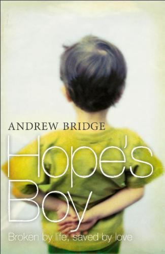 Image for Hope's Boy: Broken by life, saved by love [used book]