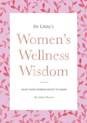 Image for Dr Libby's Women's Wellness Wisdom